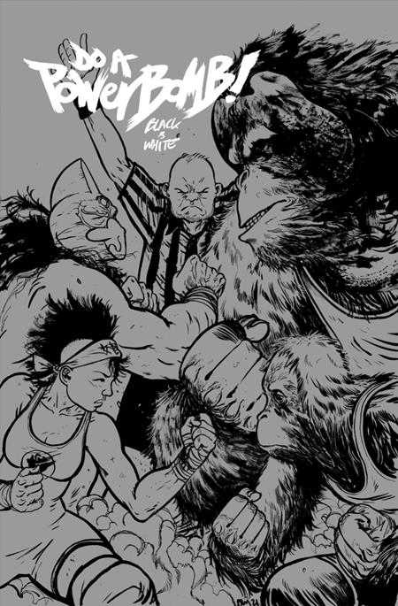 DO A POWERBOMB BLACK AND WHITE #2 (OF 3) CVR B DANIEL WARREN JOHNSON ORANGUTAN VAR