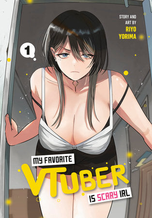 MY FAVORITE VTUBER IS SCARY IRL, VOL. 1