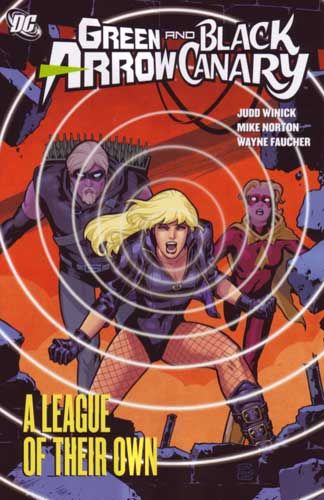 Green Arrow / Black Canary: League Of Their Own TP