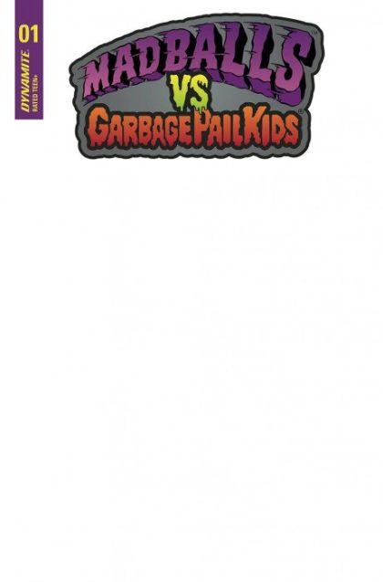 Madballs vs. Garbage Pail Kids #1 Blank Authentix Cover