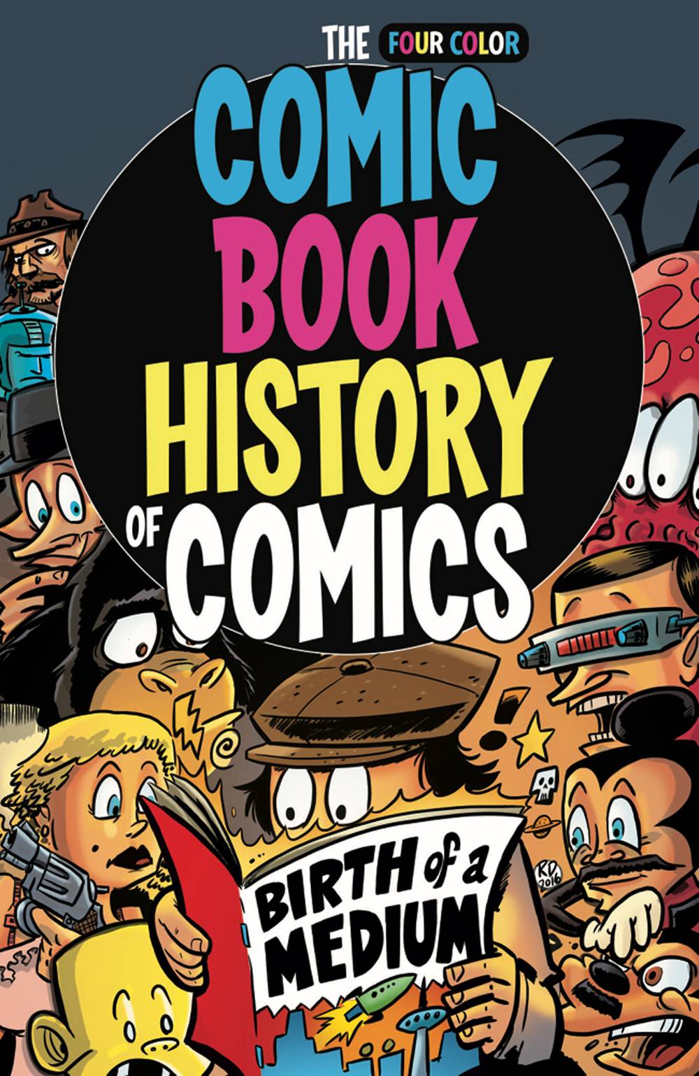 Comic Book History of Comics TP: Birth of a Medium