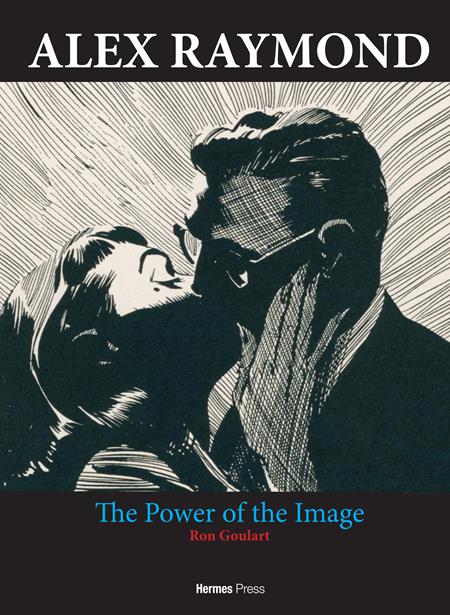 ALEX RAYMOND HC THE POWER OF THE IMAGE