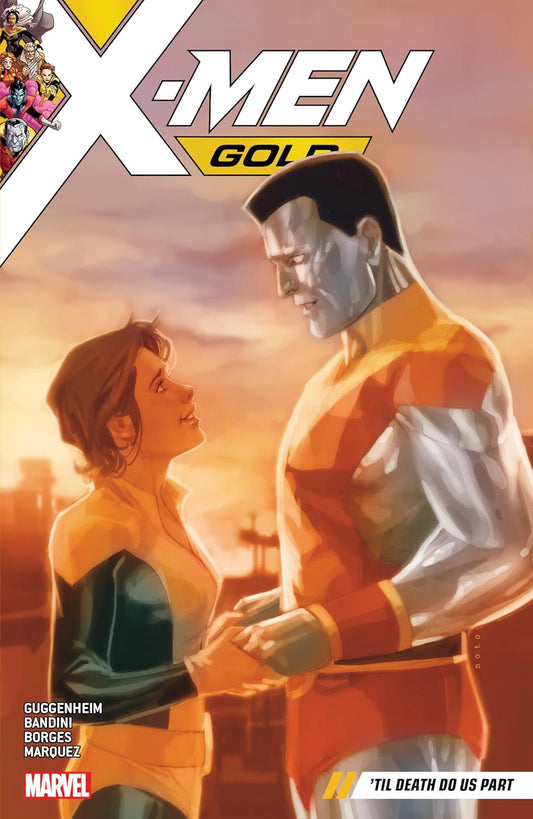 X-MEN GOLD TP VOL 06 TIL DEATH DO US PART