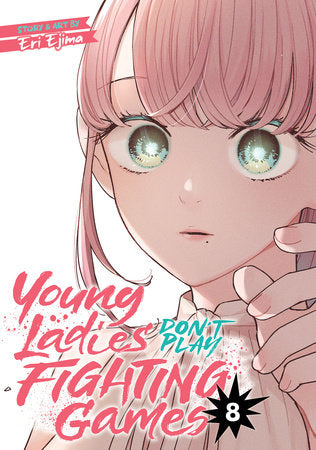 YOUNG LADIES DONT PLAY FIGHTING GAMES GN VOL 08