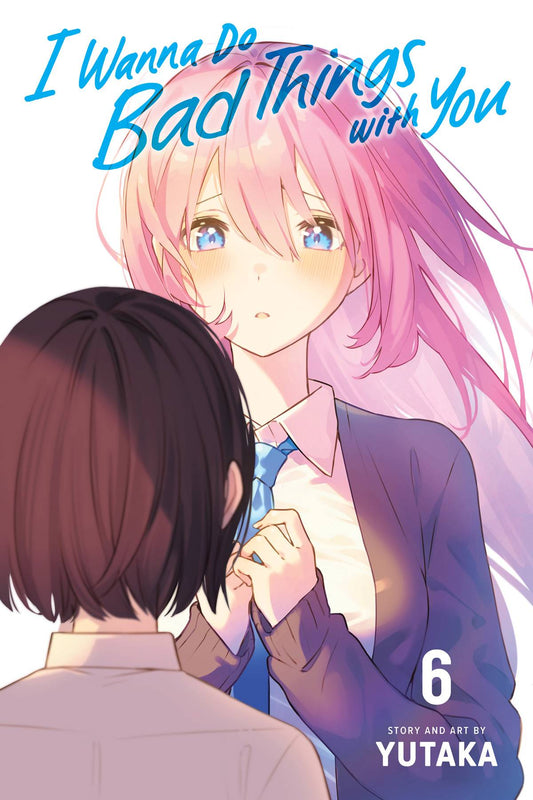 I WANNA DO BAD THINGS WITH YOU GN VOL 06 (C: 0-1-2)