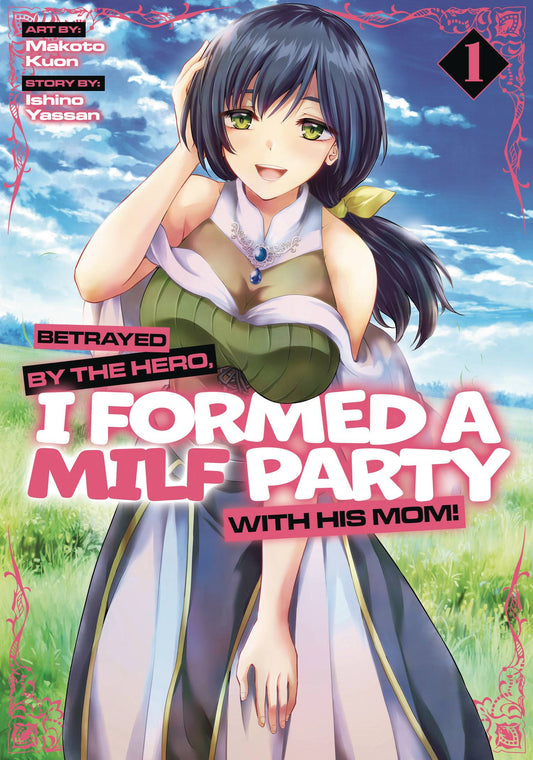 BETRAYED BY HERO FORMED A MILF PARTY GN VOL 01 (MR) (C: 0-1-