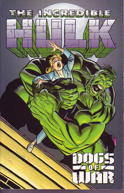 The Incredible Hulk: Dogs Of War TP